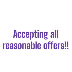 Accepting all reasonable offers!!